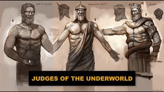 The three Judges of the Underworld  Rhadamanthus Aeacus and Minos Complete Version [upl. by Merola]