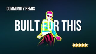 Just Dance 2015  Built For This  Community Remix [upl. by Milman50]