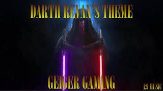 DARTH REVANquotS SITH THEME REIMAGINED  GEIGER GAMING [upl. by Asel676]