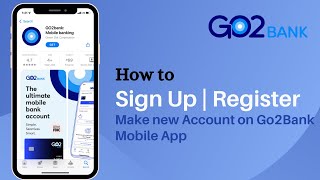 How to Register Go2Bank App  Set Up Go2Bank Account [upl. by Imhskal]