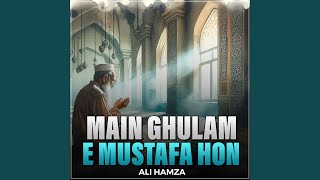 Main Ghulam e Mustafa Hon [upl. by Eelac]