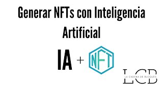 Crear NFTs con Inteligencia Artificial [upl. by Rhody]