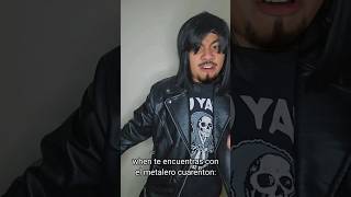 los metaleros cuarentones ☠️ loquecallanlasmujeres shortvideos shorts [upl. by Komsa]