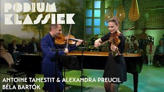 Antoine Tamestit amp Alexandra Preucil  Béla Bartók  Podium Klassiek [upl. by Anirtac]