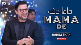 Mama De  Rahim Shah  Official Music Video  Rahim Shah Official [upl. by Ateval]