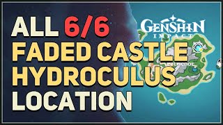 All Faded Castle Hydroculus Locations Genshin Impact [upl. by Airad]