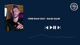 CHEB RAMI 2024  GALBI GALBI [upl. by Parfitt]