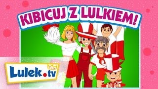 Kibicuj z Lulkiem ⚽️Piosenki dla dzieci 🎵 Lulektv [upl. by Esinereb]