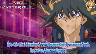 YuGiOh  Master Duel Season 35 Synchron Deck Road to Master Rank [upl. by Pol470]