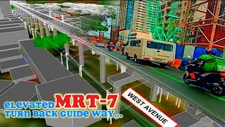 JULY 15 2024 MONDAY 730AM MRT7 ELEVATED TURN BACK GUIDE WAY WEST AVENUE QUEZON CITY UPDATE [upl. by Ahserak250]