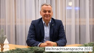 Weihnachtsansprache 2023 des Ersten Bürgermeisters Franz Heilmeier [upl. by Miltie631]