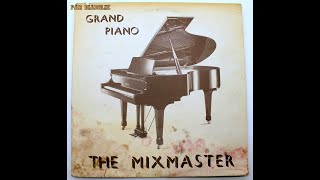 VINYLE MAXI 45T  The Mixmaster – Grand Piano 1989 HQ [upl. by Teeniv784]