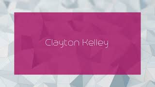 Clayton Kelley  appearance [upl. by Pellet183]