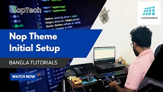 NopCommerce Theme development Initial Setup2024 Bangla Tutorial [upl. by Ailemak]