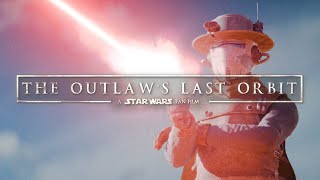 The Outlaws Last Orbit  A Star Wars Remnant Fan Film [upl. by Itra]