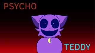 PSYCHO TEDDY ANIMATION MEME  FLIPACLIP  POPPY PLAYTIME  SMILING CRITTERS [upl. by Younger598]