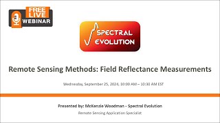 Webinar  Remote Sensing Methods Field Reflectance Measurements [upl. by Anuqahs]