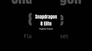 Snapdragon 8 Elite Flagship Chip shorts [upl. by Figge]