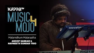 Malarndhum Malaraatha  Anoop Sankar amp Navneeth Sundar Trio  Music Mojo Season 4  Kappa TV [upl. by Belford]