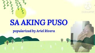 Sa Aking Puso by Ariel Rivera music by Jamming Sessions [upl. by Solrak]