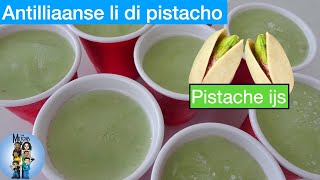 Antilliaanse Li di Pistacho  Pistache ijs recept  Snel makkelijk en lekker [upl. by Pavel]