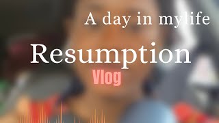 RESUMPTION VLOGSPEND A DAY WITH ME resume youtube [upl. by Hplar376]