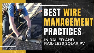 Best Wire Management Practices in Commercial Railed and Railless Solar PV [upl. by Joub]