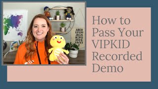 How to Pass Your VIPKID Recorded Demo  Me Myself and I [upl. by Aled20]