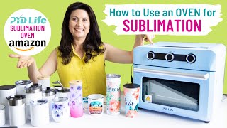 How to SUBLIMATE in a Convection OVEN  Tumbler and Mug Sublimation Tutorial for Beginners PYD Life [upl. by Hilel]