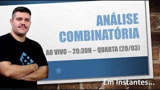 AO VIVO  Análise Combinatória  Parte 1 [upl. by Suneya142]