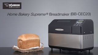 Zojirushi Home Bakery Supreme® Breadmaker BBCEC20 [upl. by Dowdell]