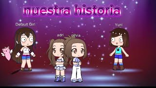 nuestra historia en gacha life [upl. by Loftus]