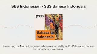 Preserving the MotherLanguage whose responsibility is it  Pelestarian Bahasa Ibu tanggung [upl. by Enorel]