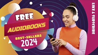 Free Audiobooks Full Length Best Sellers 🎧 Free Audiobooks 2024 ✅ [upl. by Zavala84]