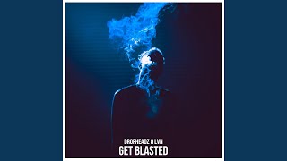 Get Blasted [upl. by Ayotna]