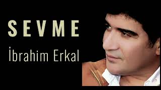 İbrahim Erkal  Sevme HD [upl. by Eruza]