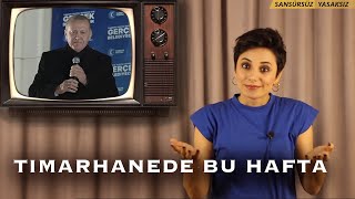 TIMARHANEDE BU HAFTA121 NELER ETTİNİZ ÖYLE [upl. by Thora]