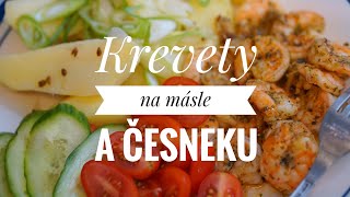 Krevety na másle a česnekurecept [upl. by Leclair]