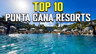 Our Top 10 Punta Cana Resorts After 25 REAL Stays [upl. by Halehs527]