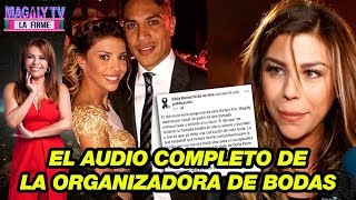 Alondra García Miró y Paolo Guerrero El audio completo de la organizadora de bodas [upl. by Airtemed]