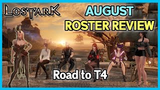 Road to Tier 4  August 2024 Roster Review Lost Ark [upl. by Ima]