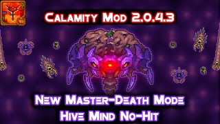 New MasterDeath Mode  Hive Mind NoHit  Calamity Mod 2043 [upl. by Ttelrahc]