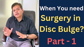 When to Go For Disc Bulge Surgery Herniated Disc Treatment Low Back Pain amp Sciatica Treatment [upl. by Tihw868]