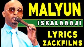 ISKALAAJI┇HEES CUSUB  MALYUUN ᴴᴰ 2017 ┇LYRICS [upl. by Sito]