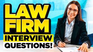 LAW FIRM INTERVIEW QUESTIONS amp ANSWERS How to PREPARE for a LAW FIRM Job Interview [upl. by Demetra]