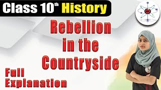 Rebellion in the Countryside Class 10  Nationalism In India  Class 10 History  Board Exams [upl. by Ecirtal908]