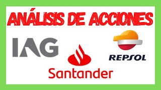 Análisis Técnico de acciones Banco Santander IAG y Repsol [upl. by Eimme]