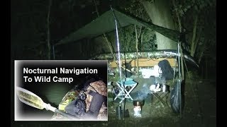 ALONE NIGHT KAYAK TO WILD CAMP Survival Outdoors Kit Camp CookKit Tarp Life [upl. by Grantland]