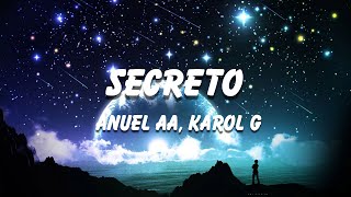 Anuel AA Karol G  Secreto Letra  Lyrics [upl. by Barncard554]