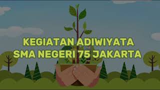 Kegiatan Adiwiyata SMAN 75 Jakarta [upl. by Eitsirc]